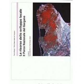 Le risorse dello sviluppo locale. Il parco nazionale del Gargano