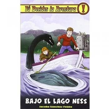 Tú decides la aventura 27. Bajo el lago ness (Tapa dura).