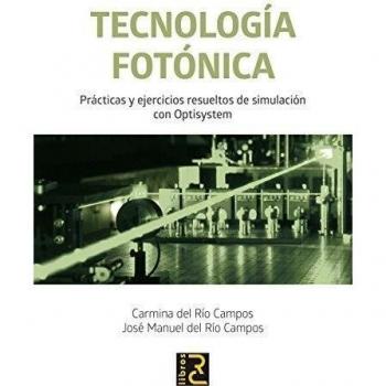 TECNOLOGIA FOTONICA. PRACT.Y EJERS.RES.SIMUL.CON OPTISYSTEM
