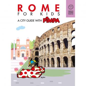 Rome for kids. A city guide with Pimpa
