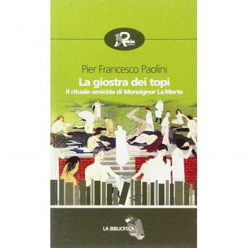 La giostra dei topi. Il rituale omicida di Monsignor La Morte