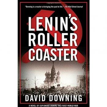 Lenin's Roller Coaster: A Novel of Espionage During the First World War