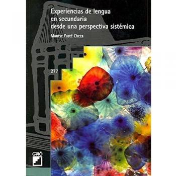 EXPERIENCIAS DE LENGUA EN SECUNDARIA DESDE UNA PERSPECTIVA S