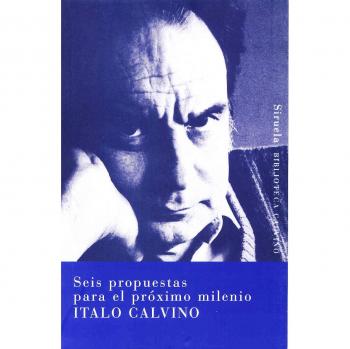 Seis propuestas para el proximo milenio / Six Memos for the Next Millennium