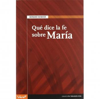 Qué dice la fe sobre maría