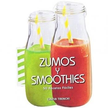 Zumos y smoothies (Tapa dura).