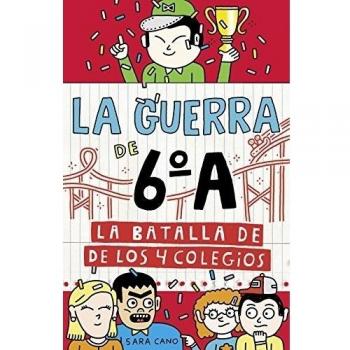 La batalla de los 4 colegios (Serie La guerra de 6ºA 5)