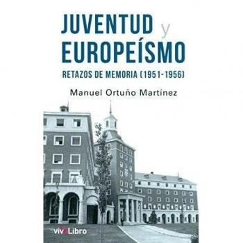 Juventud y europeísmo: Retazos de memoria (1951-1956)