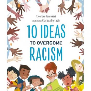 10 Ideas to Overcome Racism by Eleonora Fornasari