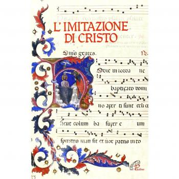 L' imitazione di Cristo. Miniature, lettere istoriate e fregi tratti dal Messale Della Rovere