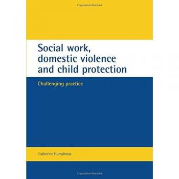 Humphreys, Catherine: Social work, domestic violence and child protection