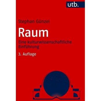 Raum. Eine kulturwissenschaftliche Einführung