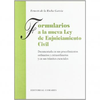 FORMULARIOS A LA NUEVA LEY DE ENJUICIAMIENTO CIVIL