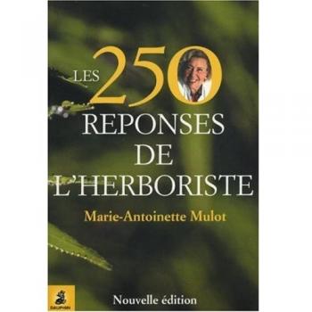Les 250 réponses de l'herboriste (Sante & Mieux E)