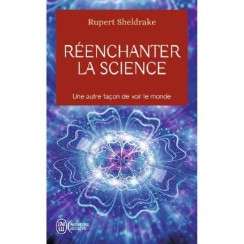 Réenchanter la science : Une autre façon de voir le monde