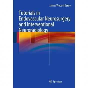 Tutorials in Endovascular Neurosurgery and Interventional Neuroradiology