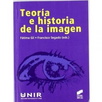 TEORIA E HISTORIA DE LA IMAGEN