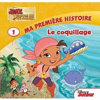Jake et les pirates, la fontaine cachée,  mon histoire Disney junior