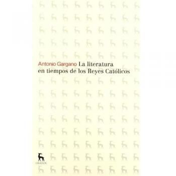 La literatura en tiempos de los reyes católicos (Tapa dura).