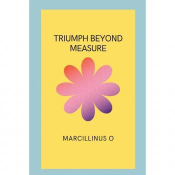 Triumph Beyond Measure