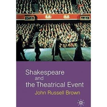 Shakespeare and the Theatrical Event