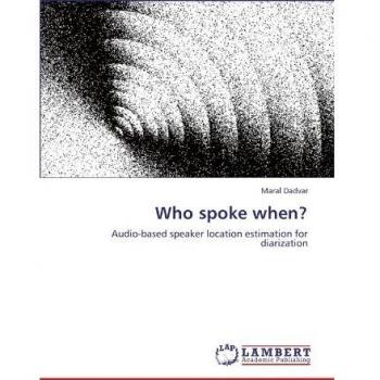 Who spoke when?: Audio-based speaker location estimation for diarization