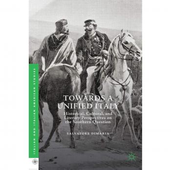 Towards a Unified Italy: Historical, Cultural, and Literary Perspectives on the Southern Question