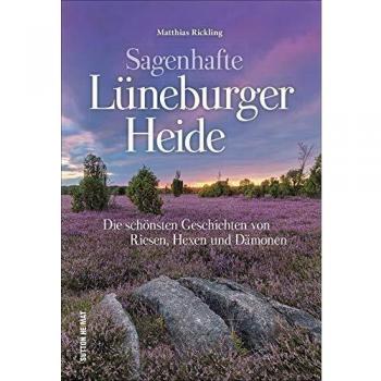 Der Sagenschatz der Lüneburger Heide in einem reich bebilderten Band, der dazu einlädt, der Fantasie freien Lauf zu lassen: Die schönsten Geschichten und Legenden