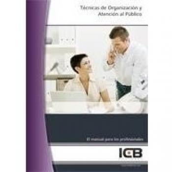 TECNICAS DE ORGANIZACION Y ATENCION AL PUBLICO