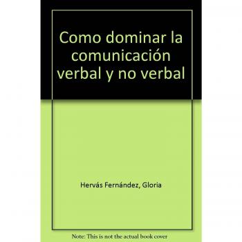 La comunicación verbal y no verbal (Tapa blanda).