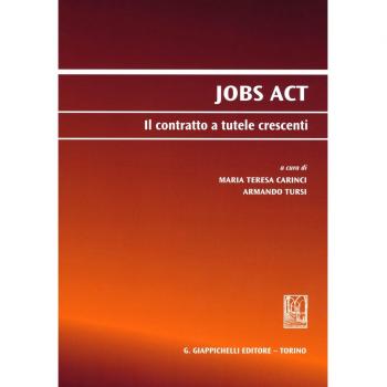 Jobs act. Il contratto a tutele crescenti