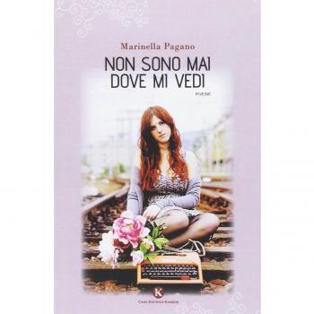 Non sono mai dove mi vedi