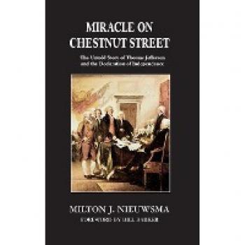 Miracle on Chestnut Street (LIB): The Untold Story of Thomas Jefferson and the Declaration of Independence
