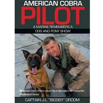 American Cobra Pilot: A Marine Remembers a Dog and Pony Show