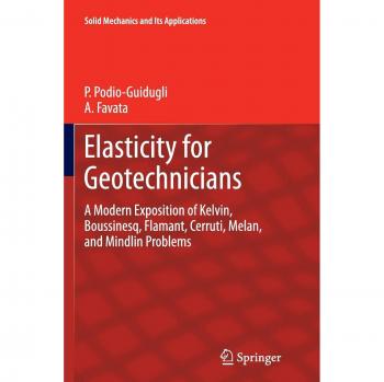 Elasticity for Geotechnicians: A Modern Exposition of Kelvin, Boussinesq, Flamant, Cerruti, Melan, and Mindlin Problems