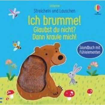 Taplin, Sam: Streicheln und Lauschen: Ich brumme! Glaubst du nicht? Dann kraule mich!
