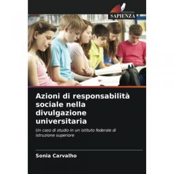 Carvalho, Sonia: Azioni di responsabilità sociale nella divulgazione universitaria