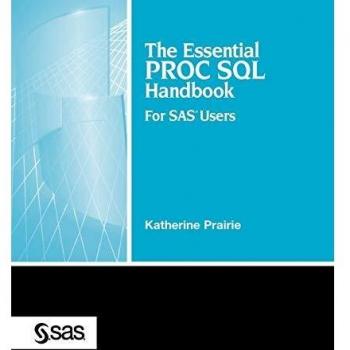 The Essential Proc SQL Handbook : For SAS Users