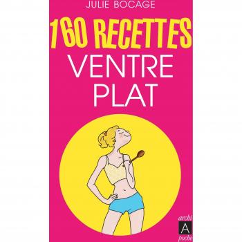 160 recettes ventre plat