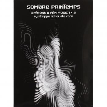 Sombre Printemps Ambient & Film Music 1+2 (CD)