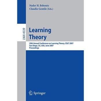 Learning Theory: 20th Annual Conference on Learning Theory, COLT 2007, San Diego, CA, USA, June 13-15, 2007, Proceedings