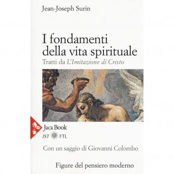 I fondamenti della vita spirituale. Tratti da «L'Imitazione di Cristo». Nuova ediz.
