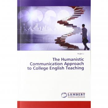 The Humanistic Communication Approach to College English Teaching