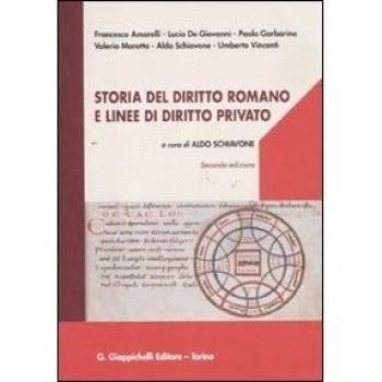 Storia del diritto romano e linee di diritto privato