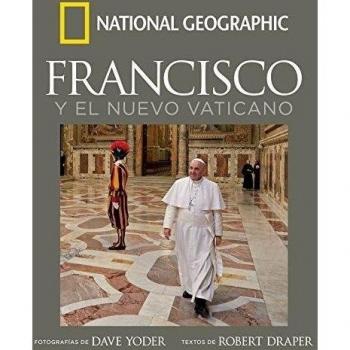 El Papa Francisco Y El Nuevo Vaticano