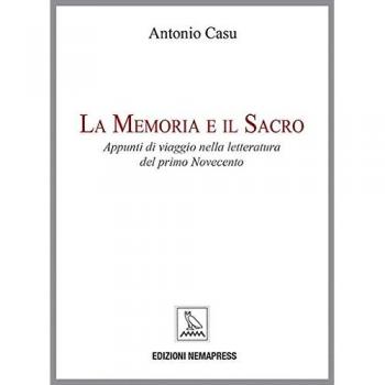 La memoria e il sacro. Appunti di viaggio nella letteratura del primo Novecento