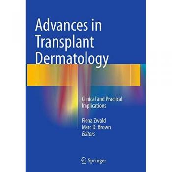 Advances in Transplant Dermatology: Clinical and Practical Implications