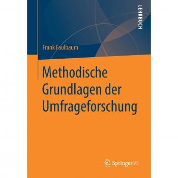 Frank Faulbaum Methodische Grundlagen Der Umfrageforschung