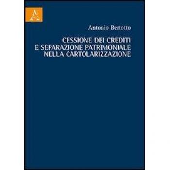 Cessione dei crediti e separazione patrimoniale nella cartolarizzazione