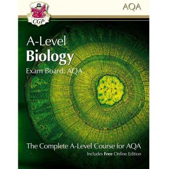 A-Level Biology for AQA: Year 1 & 2 Student Book with Online Edition: course companion for the 2023 and 2024 exams